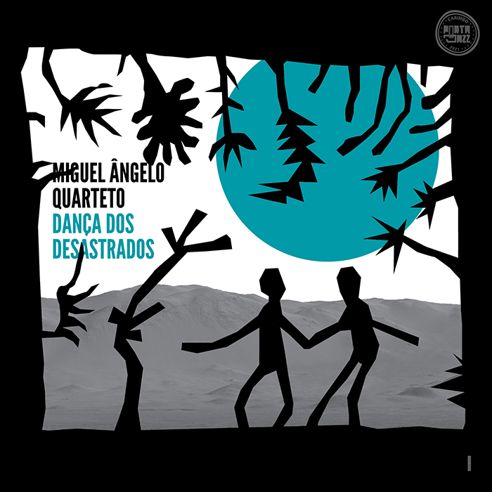 Capa disco Miguel Ângelo Quarteto - Dança dos Desastrados